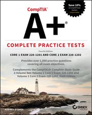 CompTIA A+ Complete Practice Tests : Core 1 Exam 220-1201 and Core 2 Exam 220-1202 cover image cdn