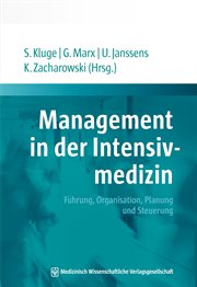 Management in der Intensivmedizin : Führung, Organisation, Planung Und Steuerung cover image cdn