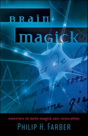 Brain Magick : Exercises in Meta-magick and Invocation cover image cdn