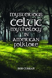 Mysterious Celtic Mythology in American Folklore cover image cdn