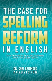 The Case for Spelling Reforms in English cover image cdn