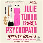 Julie Tudor Is Not a Psychopath cover image cdn