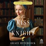 To Kiss a Knight cover image cdn
