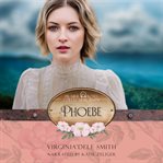 Phoebe : A Prairie Roses Collection Novella cover image cdn