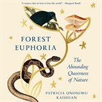 Forest Euphoria : The Abounding Queerness of Nature cover image cdn