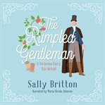 The Rumpled Gentleman : A Victorian Fairy Tale Retold cover image cdn