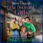 Stormy Times for the Dockyard Girls cover image cdn