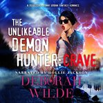 The Unlikeable Demon Hunter: Crave : A Devilishly Funny Urban Fantasy Romance. Nava Katz cover image cdn