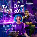 Tall, Dark and Troll cover image cdn