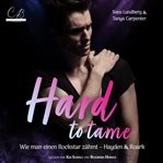 Hard to Tame - Wie Man Einen Rockstar Zähmt cover image cdn