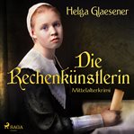 Die Rechenkünstlerin - Mittelalterkrimi cover image cdn