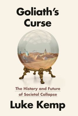 Goliath's Curse The History and Future of Societal Collapse  cover image cdn