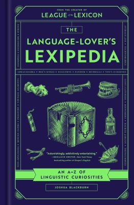 The Language-lover's Lexipedia : An A-z of Linguistic Curiosities cover image cdn