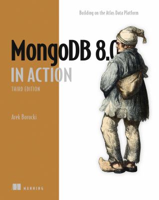 MongoDB 8.0 in action : building on the Atlas data platform  cover image cdn