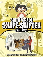 Sixth-Grade Shape-Shifter: Ruff Day cover image cdn