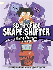 Sixth-Grade Shape-Shifter: Game Changer cover image cdn