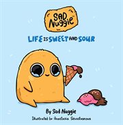 Sad Nuggie: Life Is Sweet and Sour cover image cdn