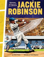 Deportistas Que Marcaron Una Diferencia: Jackie Robinson cover image cdn