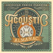 Acoustic Almanac - American Period Classics cover image cdn