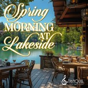 Spring Morning At Lakeside cover image cdn