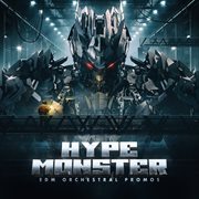 Hype Monster - Edm Orchestral Promos cover image cdn