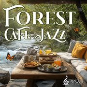 Forest Cafe Jazz cover image cdn