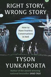 Right Story, Wrong Story : How to Have Fearless Conversations in Hell cover image cdn