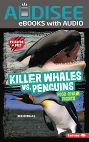 Killer Whales vs. Penguins : Food Chain Fights cover image cdn