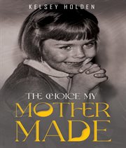 The Choice My Mother Made cover image cdn