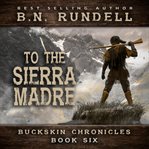 To the Sierra Madre cover image cdn