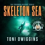 Skeleton Sea : Mystery in the Wild cover image cdn