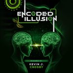 Encoded Illusion cover image cdn