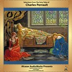 Selections from the Fairy Tales of Charles Perrault cover image cdn