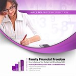 Family Financial Freedom : How to Balance Your Budget and Drive Away Debt cover image cdn