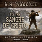 To the Sangre de Cristo cover image cdn