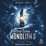 The Luna Monolith 3 cover image cdn