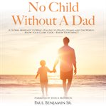 No Child Without a Dad cover image cdn
