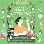 Seeds of Discovery : How Barbara McClintock Used Corn and Curiosity to Solve a Science Mystery and Win a Nobel Prize cover image cdn
