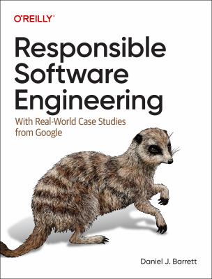 Responsible Software Engineering : With Real-world Case Studies from Google cover image cdn