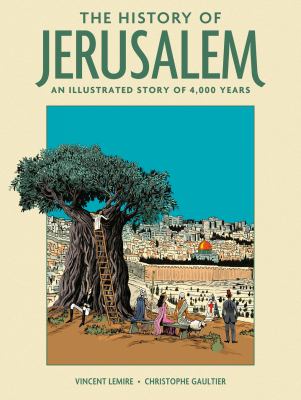 The history of Jerusalem : an illustrated story of 4,000 years  cover image cdn