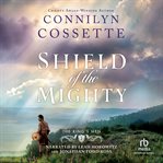 Shield of the Mighty : A Historical Romance Biblical Fiction Set in the Old Testament Era cover image cdn