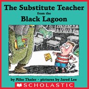 The Substitute Teacher From the Black Lagoon cover image cdn