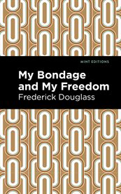 My Bondage and My Freedom cover image cdn
