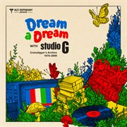 Jazz Dispensary Presents - Dream A Dream With Studio G: Cratedigger's Archive (1970-2009) cover image cdn