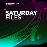 Peppermint Jam Records Pres. Saturday Files cover image cdn