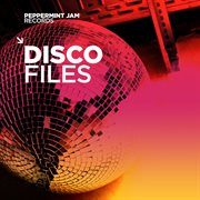 Peppermint Jam Records Pres. Disco Files cover image cdn