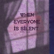 When Everyone Is Silent cover image cdn