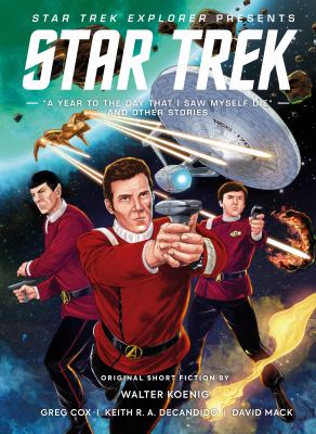 Star Trek Explorer presents : a year to the day that I saw myself die and other stories cover image cdn