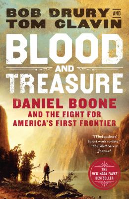 Blood and Treasure Daniel Boone and the Fight for America's First Frontier  cover image cdn