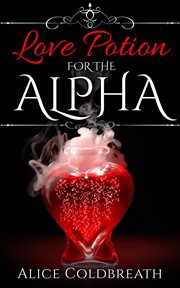 Love Potion for the Alpha cover image cdn